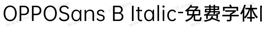 OPPOSans B Italic字体转换